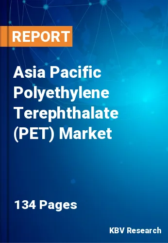 Asia Pacific Polyethylene Terephthalate (PET) Market Size, 2030