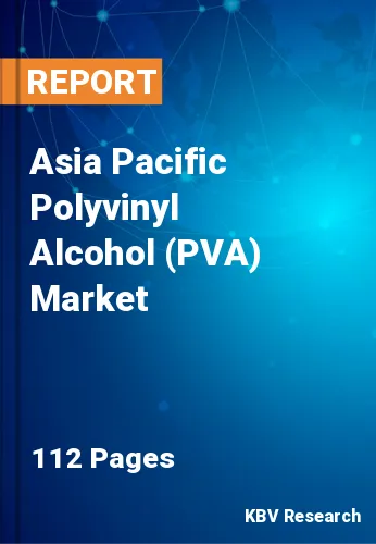 Asia Pacific Polyvinyl Alcohol (PVA) Market Size, Share, 2030