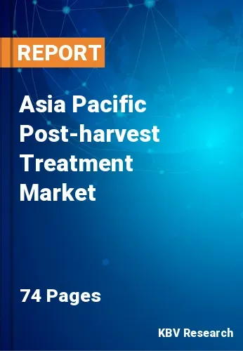 Asia Pacific Post-harvest Treatment Market Size & Share to 2027