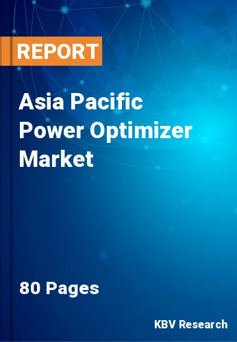 Asia Pacific Power Optimizer Market Size & Analysis to 2028