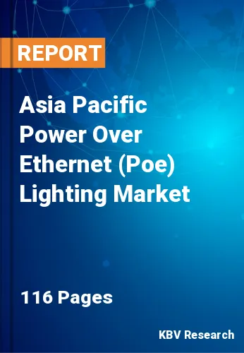 Asia Pacific Power Over Ethernet (Poe) Lighting Market Size, 2030