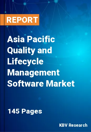 Asia Pacific Quality and Lifecycle Management Software Market