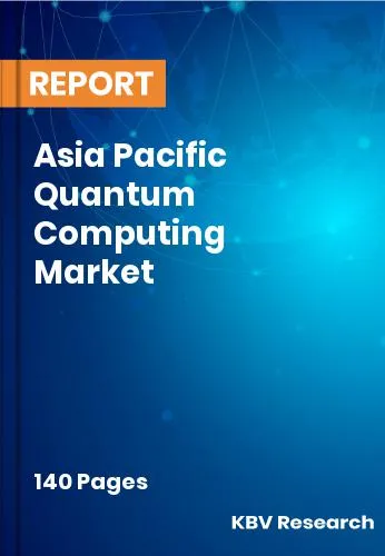 Asia Pacific Quantum Computing Market Size Analysis 2031