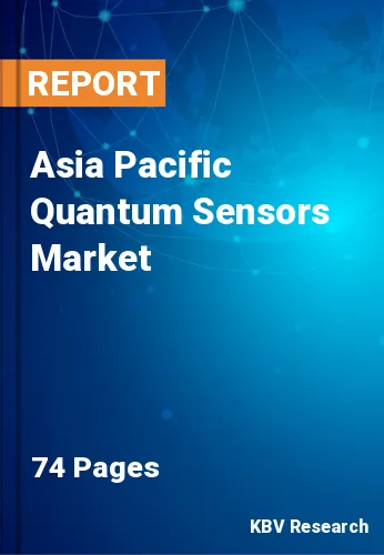 Asia Pacific Quantum Sensors Market Size & Analysis to 2028