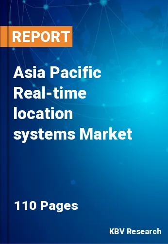 Asia Pacific Real-time location systems Market