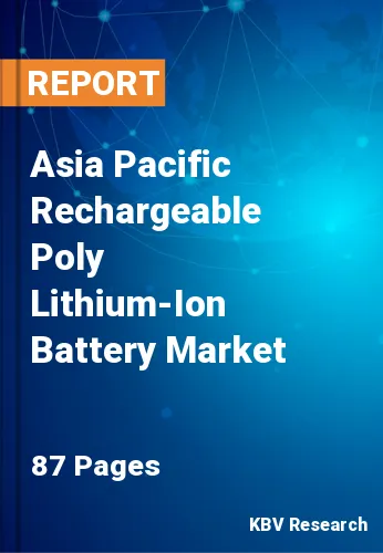Asia Pacific Rechargeable Poly Lithium-Ion Battery Market Size 2026