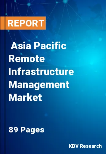  Asia Pacific Remote Infrastructure Management Market Size, Analysis, Growth