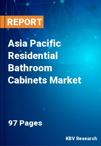Asia Pacific Residential Bathroom Cabinets Market Size | 2031
