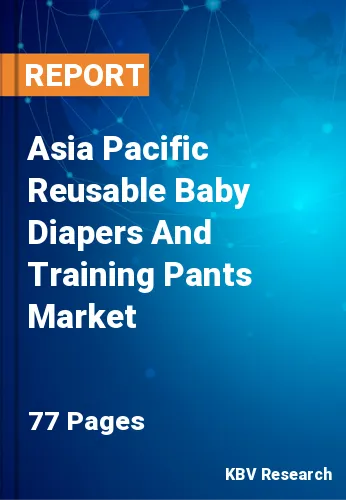 Asia Pacific Reusable Baby Diapers And Training Pants Market Size, 2030