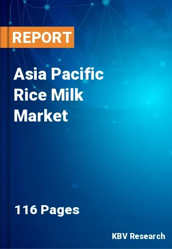 Asia Pacific Rice Milk Market Size & Analysis Report to 2031