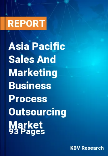 Asia Pacific Sales And Marketing Business Process Outsourcing Market Size, 2028