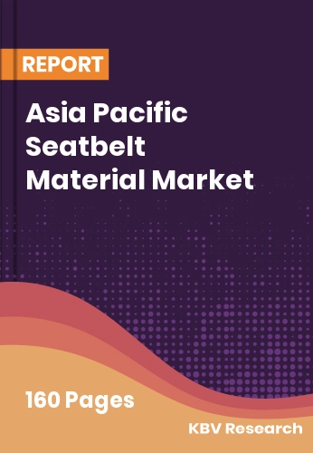 Asia Pacific Seatbelt Material Market