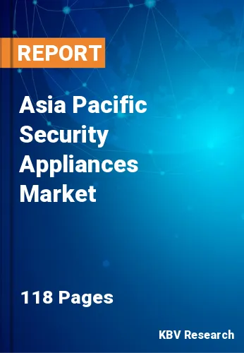 Asia Pacific Security Appliances Market Size & Analysis to 2028