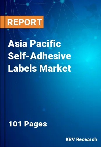 Asia Pacific Self-Adhesive Labels Market Size & Growth 2027