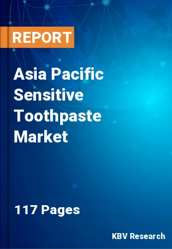 Asia Pacific Sensitive Toothpaste Market Size & Share, 2030