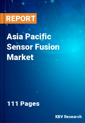 Asia Pacific Sensor Fusion Market Size & Forecast by 2027