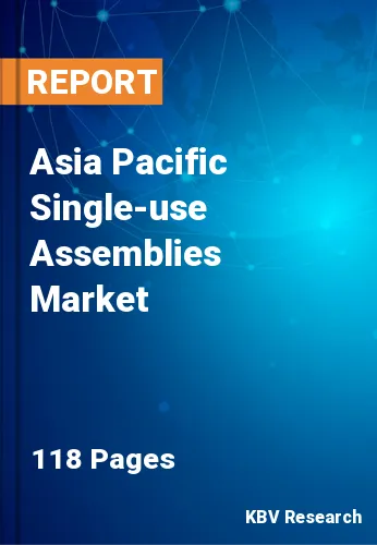 Asia Pacific Single-use Assemblies Market Size & Growth 2028