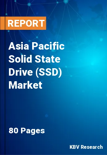Asia Pacific Solid State Drive (SSD) Market Size, Analysis, Growth