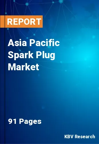 Asia Pacific Spark Plug Market Size, Share & Trend to 2028