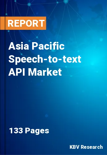 Asia Pacific Speech-to-text API Market Size & Share, 2027