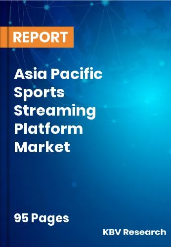 Asia Pacific Sports Streaming Platform Market Size | 2031