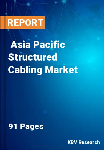  Asia Pacific Structured Cabling Market Size, Analysis, Growth