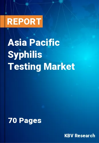 Asia Pacific Syphilis Testing Market