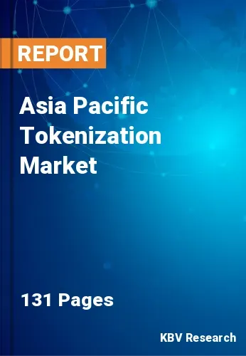 Asia Pacific Tokenization Market Size & Analysis by 2026