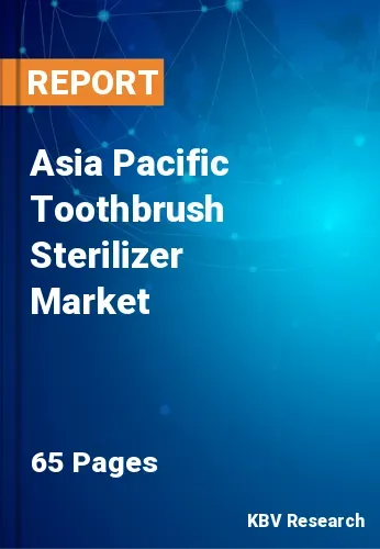 Asia Pacific Toothbrush Sterilizer Market Size Report, 2027