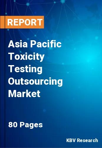 Asia Pacific Toxicity Testing Outsourcing Market