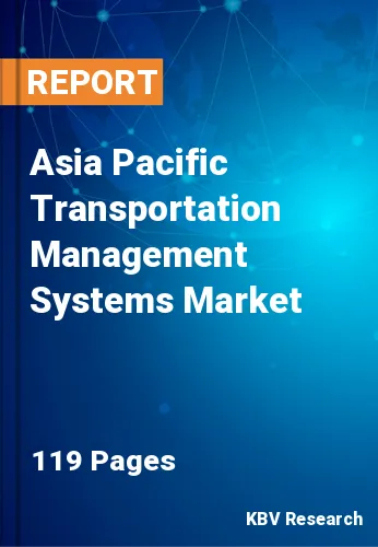 Asia Pacific Transportation Management Systems Market Size to 2027