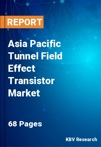 Asia Pacific Tunnel Field Effect Transistor Market