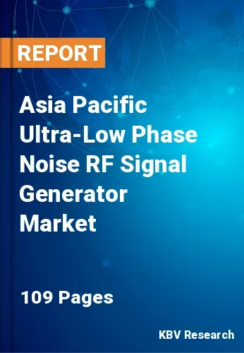 Asia Pacific Ultra-Low Phase Noise RF Signal Generator Market Size, 2028