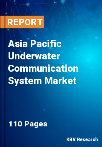 Asia Pacific Underwater Communication System Market Size, 2028
