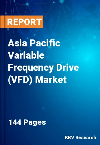 Asia Pacific Variable Frequency Drive (VFD) Market Size 2019-2025