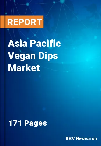 Asia Pacific Vegan Dips Market Size, Share & Trend, 2030