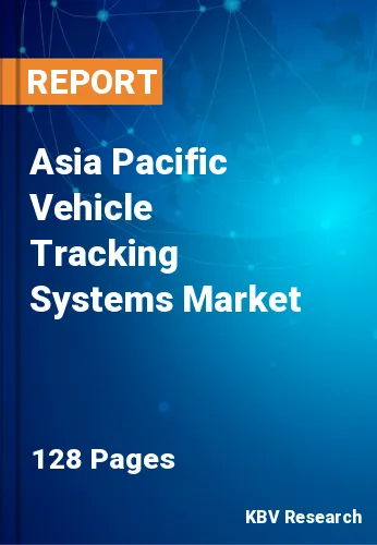 Asia Pacific Vehicle Tracking Systems Market Size, Analysis, Growth