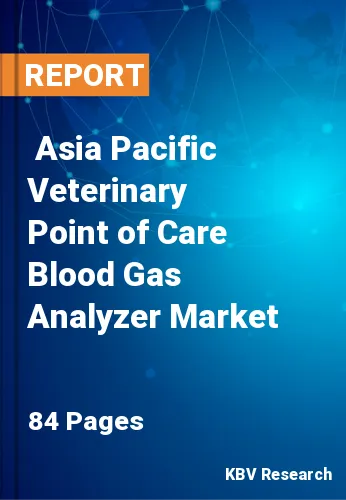  Asia Pacific Veterinary Point of Care Blood Gas Analyzer Market