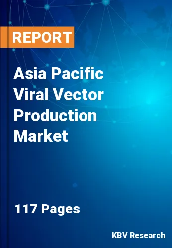 Asia Pacific Viral Vector Production Market