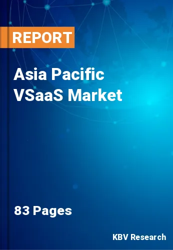 Asia Pacific VSaaS Market Size, Share & Forecast, 2022-2028