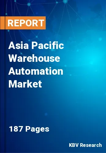 Asia Pacific Warehouse Automation Market Size | 2031