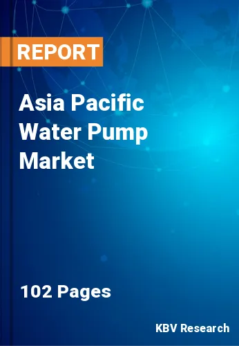 Asia Pacific Water Pump Market Size & Market Dynamics, 2028