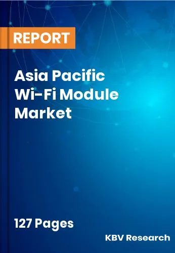 Asia Pacific Wi-Fi Module Market Size & Analysis | 2031