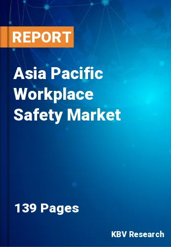 Asia Pacific Workplace Safety Market Size, Forecast by 2026