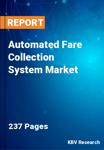 Automated Fare Collection System Market Size, Share 2020-2026