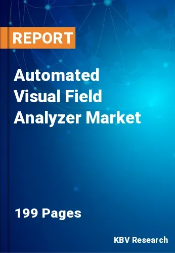 Automated Visual Field Analyzer Market