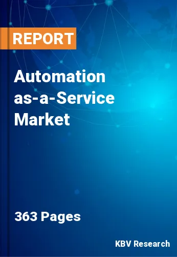 Automation-as-a-Service Market Size Industry Analysis 2031