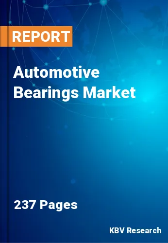Automotive Bearings Market Size, Share & Forecast, 2023-2030