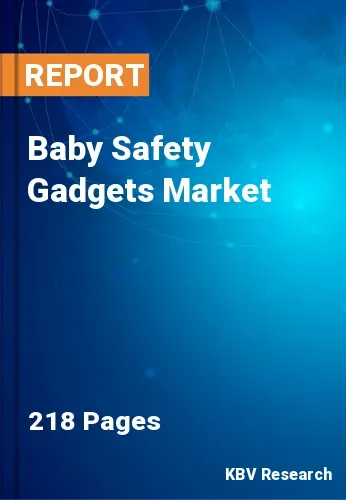 Baby Safety Gadgets Market