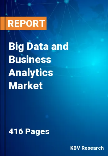 Big Data and Business Analytics Market Size & Share, 2027